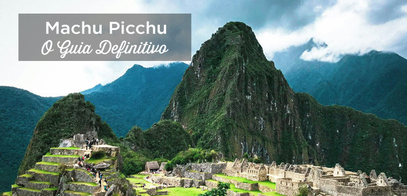 Guia completo Machu Picchu