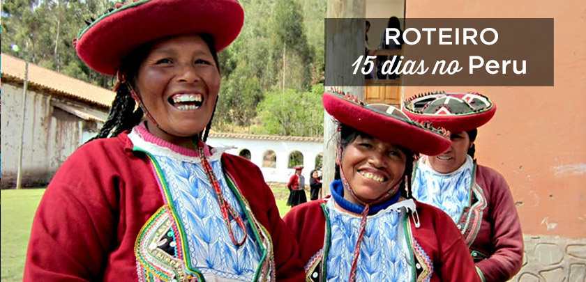 Roteiro de 15 dias no Peru